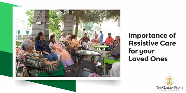 Importance of Assistive Care For Your Loved Ones
